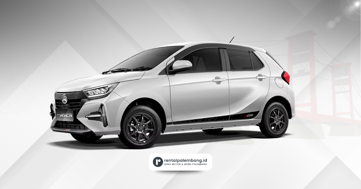 Rental Daihatsu All New Ayla Palembang Sewa Mobil Matic Terbaik di Kota Pempek