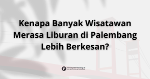 Rental Mobil dan Motor di Palembang Bikin Liburan Makin Berkesan
